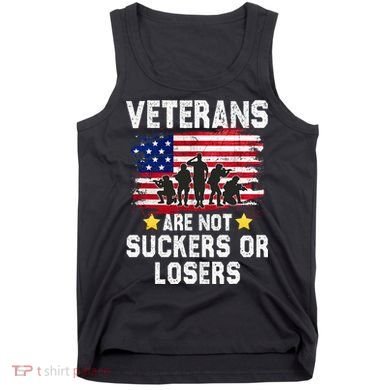 Veterans Are Not Suckers Or Losers Tank Top