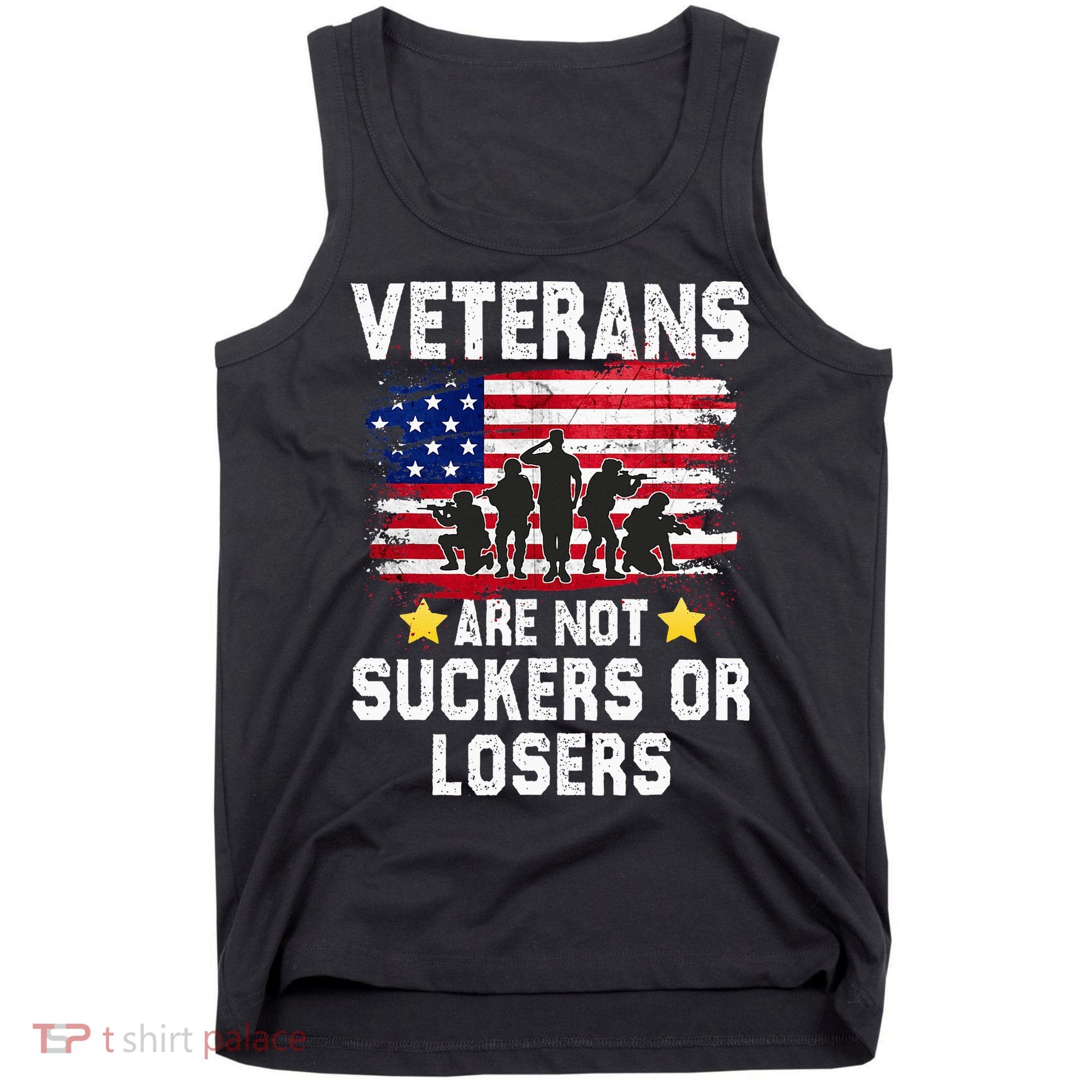 Veterans Are Not Suckers Or Losers Tank Top