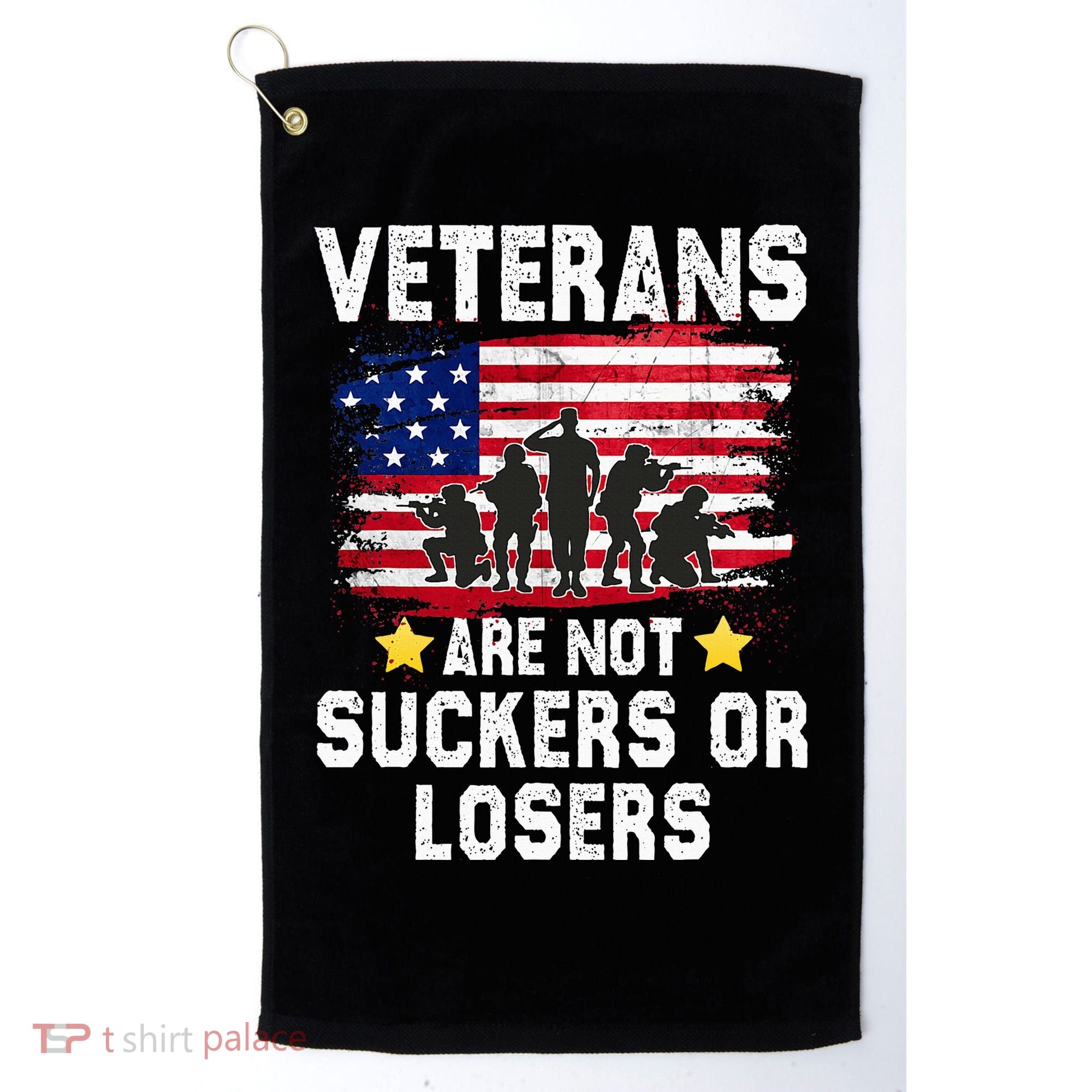 Veterans Are Not Suckers Or Losers Golf Towel