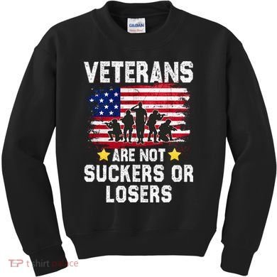 Veterans Are Not Suckers Or Losers Kids Sweatshirt