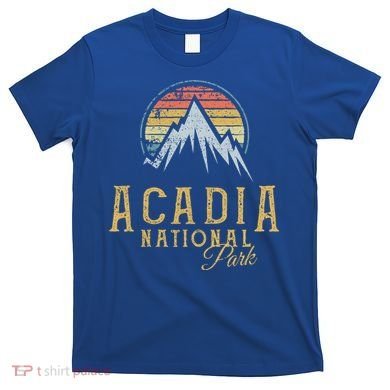 Vintage Acadia National Park Mountains Summit Meaningful Gift T-Shirt