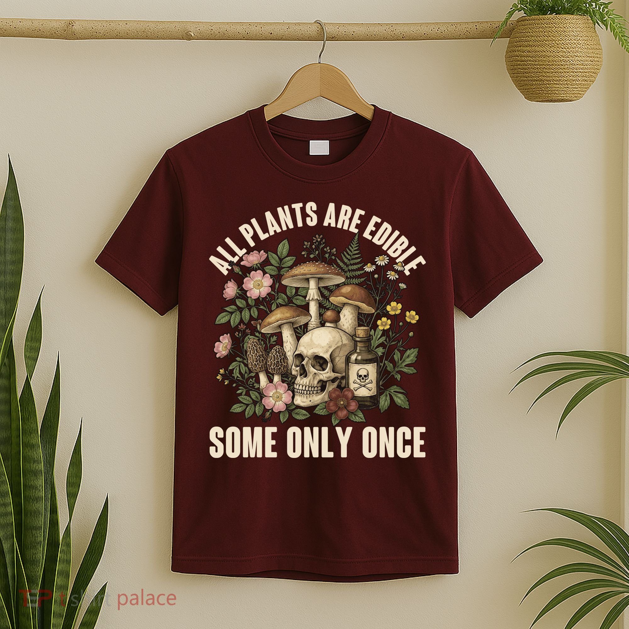 Vintage All Plants Are Edible Some Only Once T-Shirt