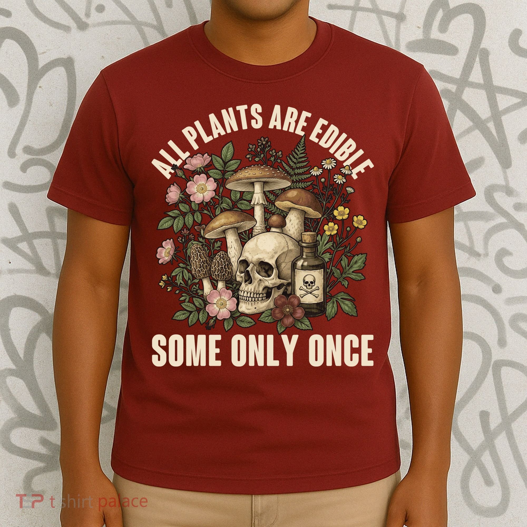 Vintage All Plants Are Edible Some Only Once T-Shirt