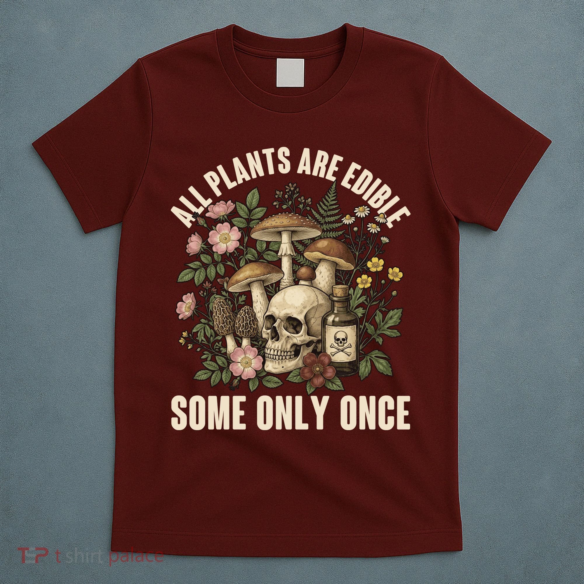 Vintage All Plants Are Edible Some Only Once T-Shirt