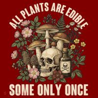 Vintage All Plants Are Edible Some Only Once T-Shirt thumb 7