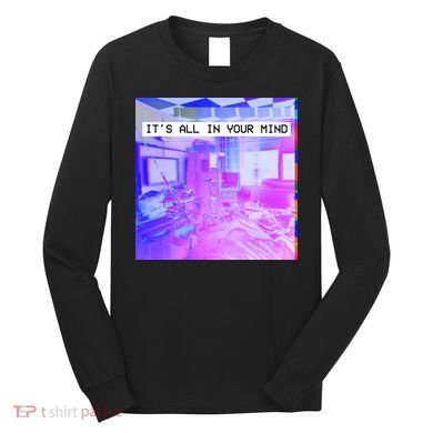 Vaporwave Room It's All In Your Mind Long Sleeve Shirt