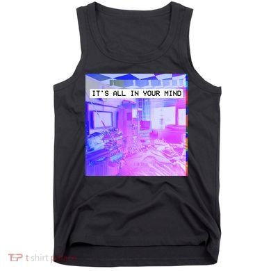 Vaporwave Room It's All In Your Mind Tank Top
