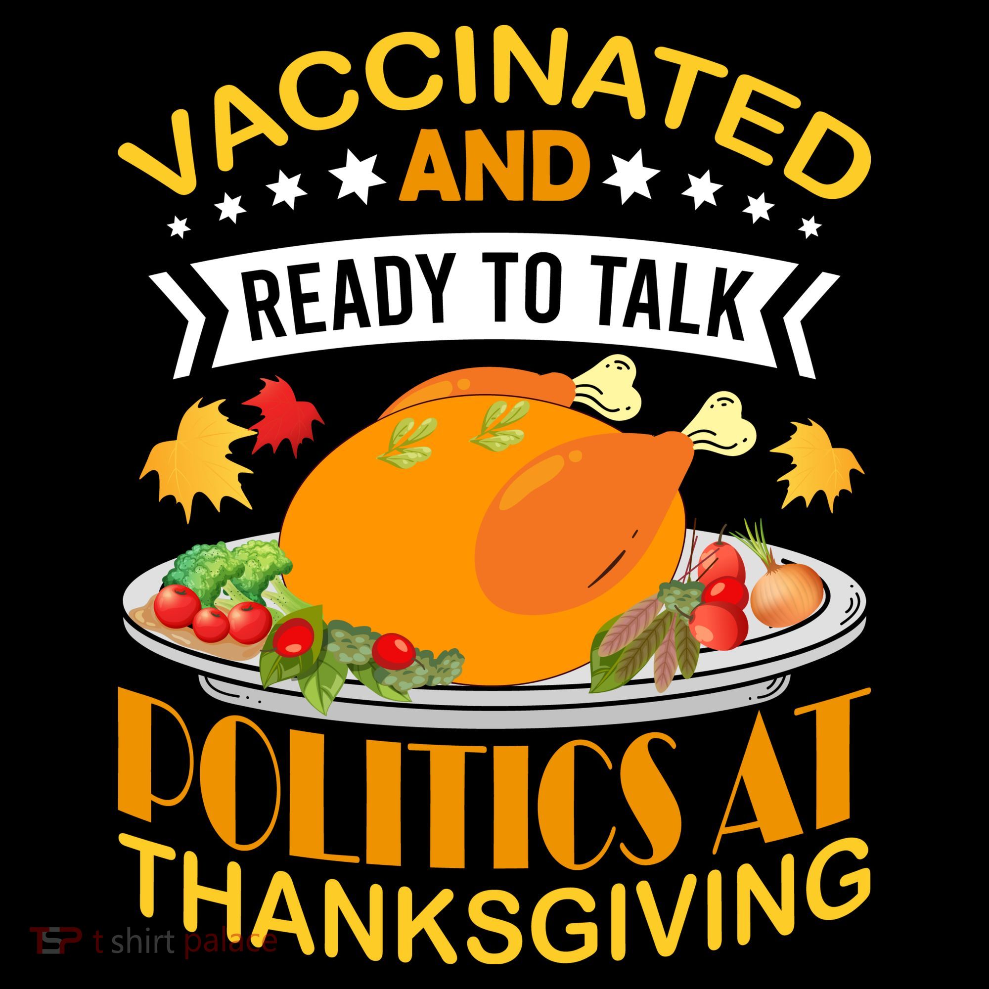 Vaccinated And Ready To Talk Politics At Thanksgiving Coffee Mug