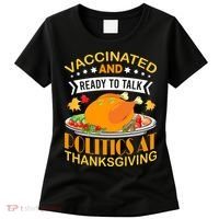 Vaccinated And Ready To Talk Politics At Thanksgiving Women's T-Shirt thumb 0