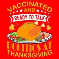 Vaccinated And Ready To Talk Politics At Thanksgiving Santa Hat thumb 1