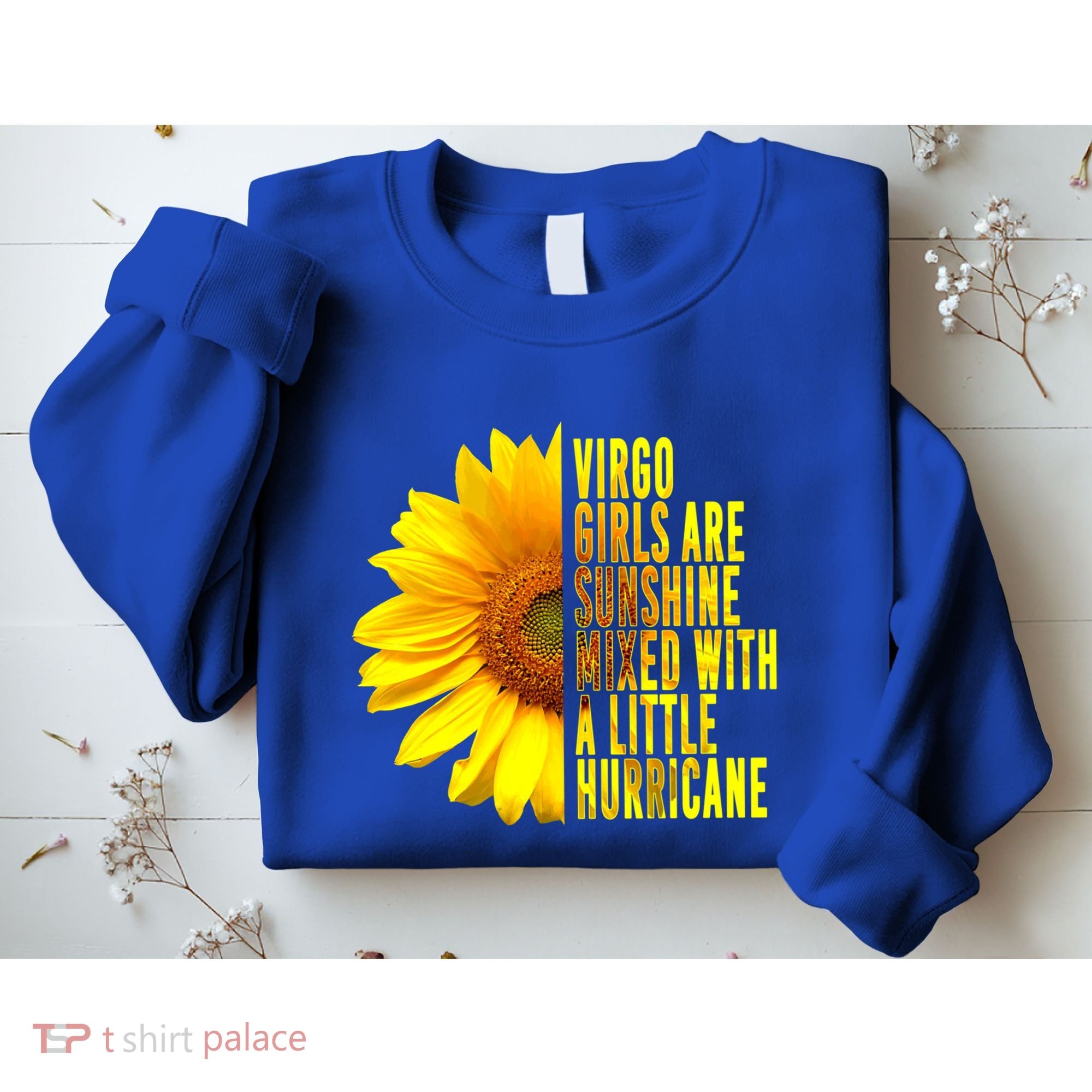 Virgo August September Birthday Sunflower Flower Great Gift Sweatshirt