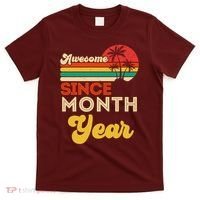 Vintage Awesome Since Customize Month And Year Birthday T-Shirt thumb 0