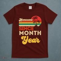 Vintage Awesome Since Customize Month And Year Birthday T-Shirt thumb 5