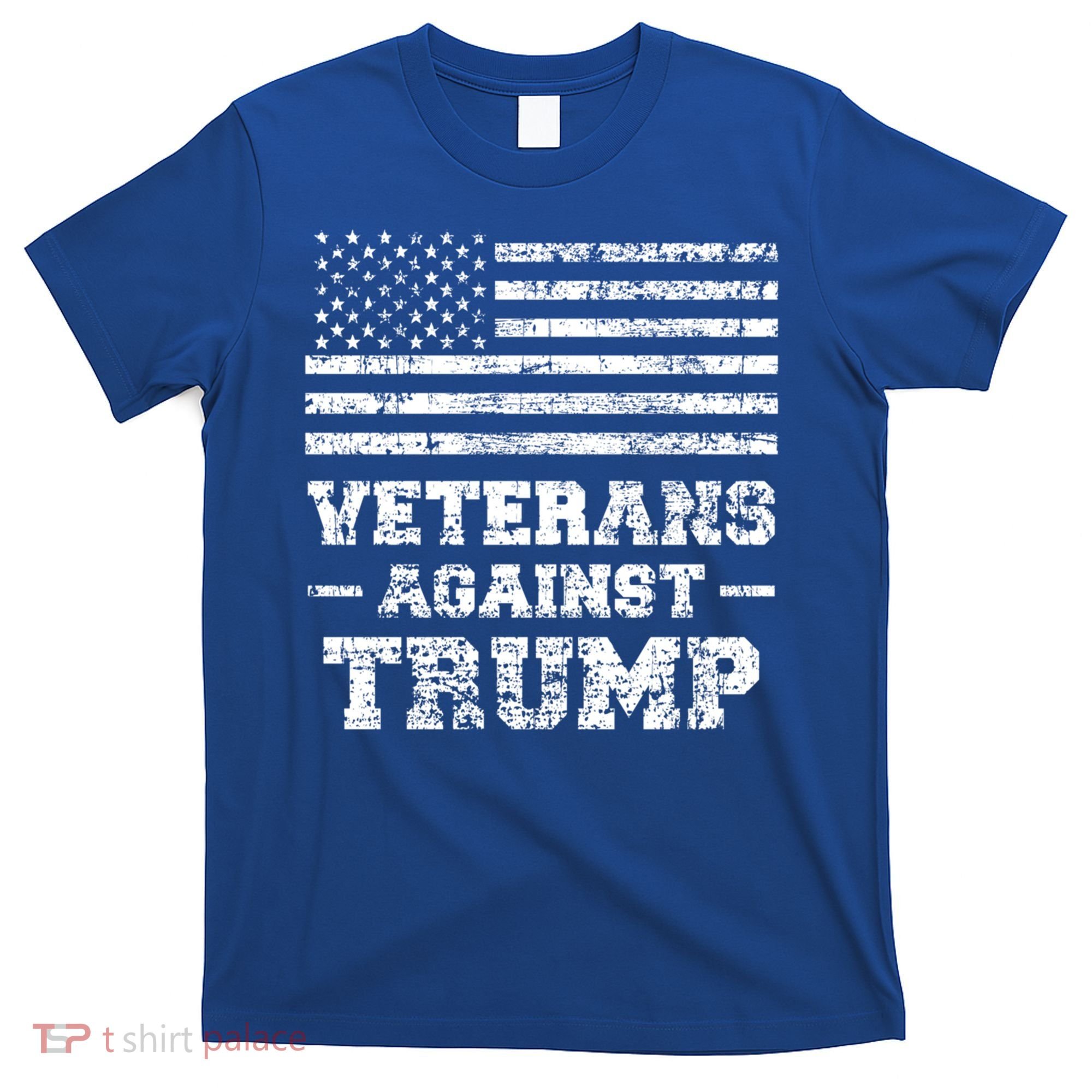 Veterans Against Trump Military Vet Anti Trump Flag Gift Funny Gift T-Shirt