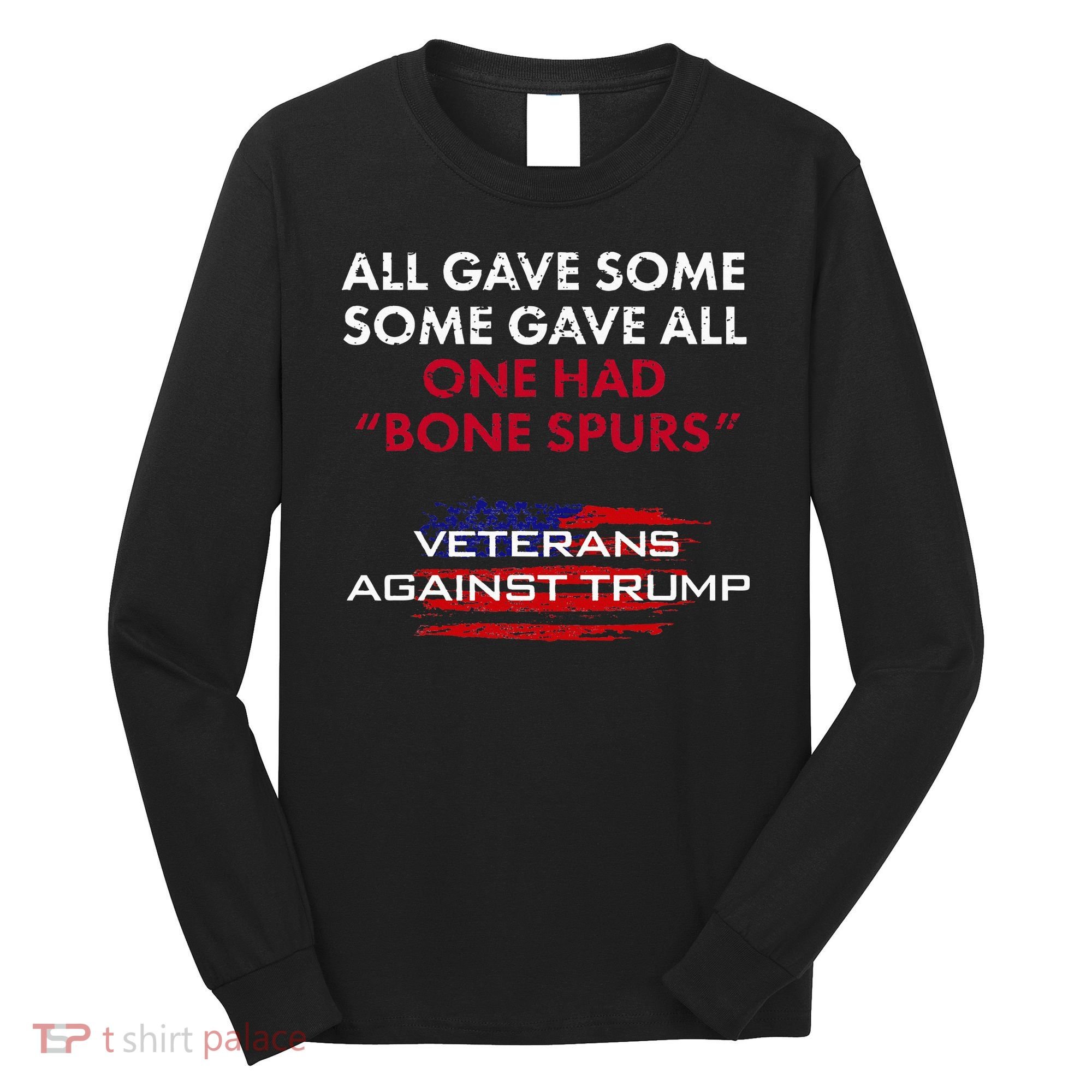Veterans Anti Trump Draft Dodger Bone Spurs For Vets Long Sleeve Shirt