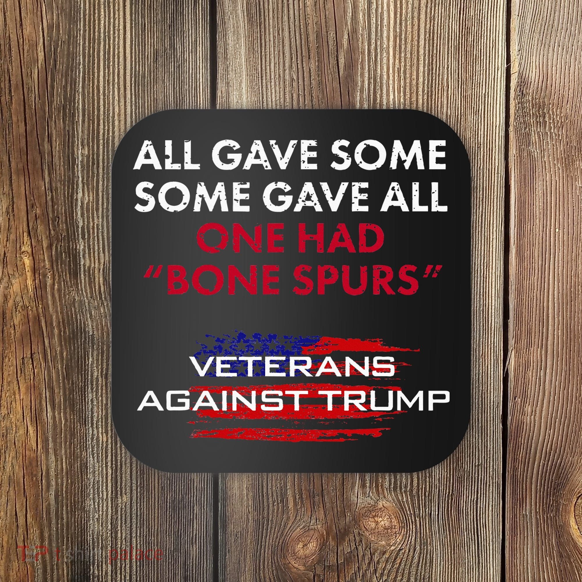 Veterans Anti Trump Draft Dodger Bone Spurs For Vets Coaster