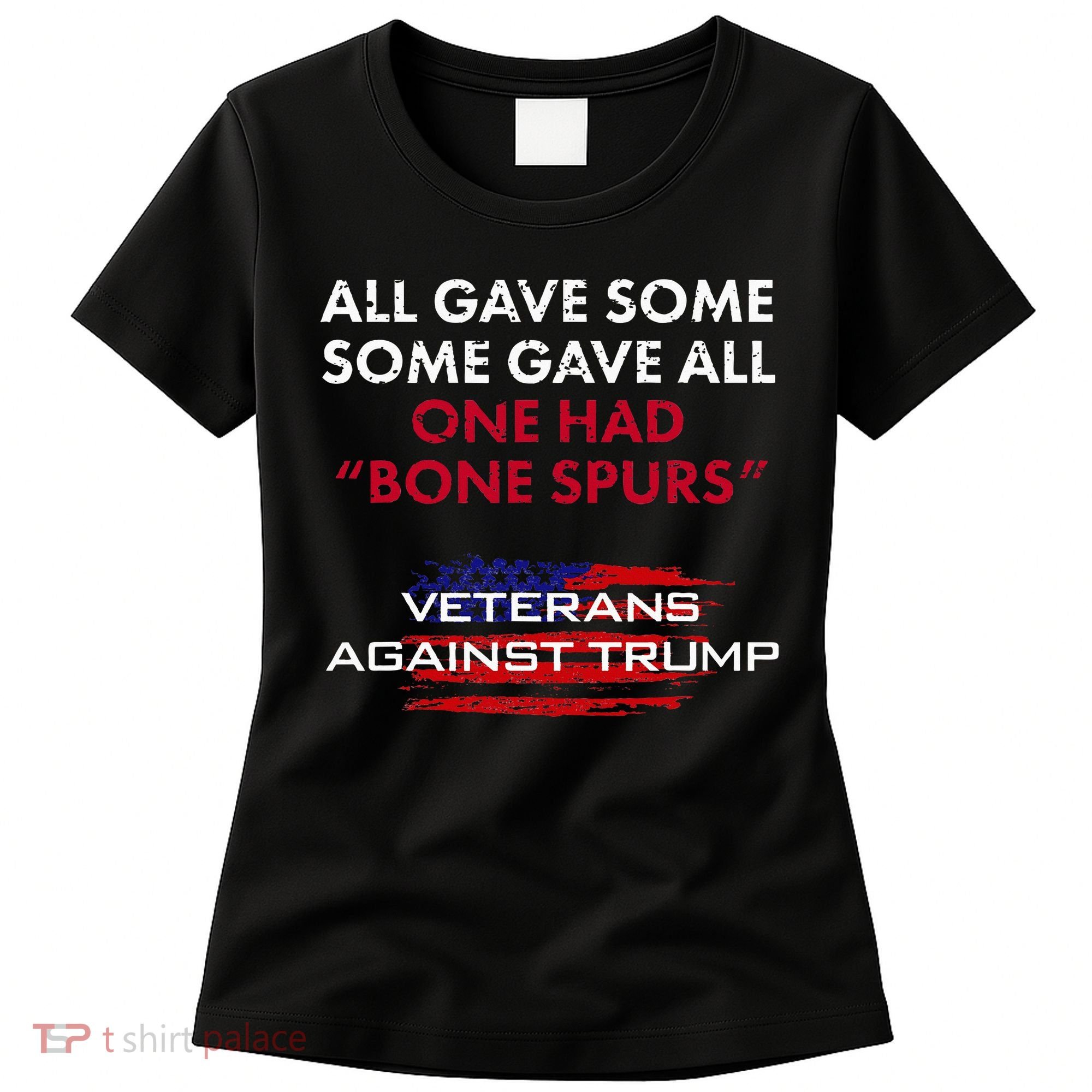 Veterans Anti Trump Draft Dodger Bone Spurs For Vets Women's T-Shirt