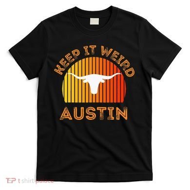 Vintage Austin TX Distressed Keep It Weird Texas T-Shirt