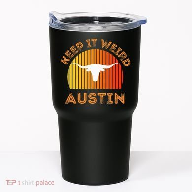 Vintage Austin TX Distressed Keep It Weird Texas Tumbler