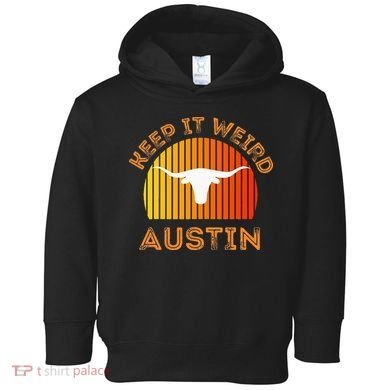 Vintage Austin TX Distressed Keep It Weird Texas Toddler Hoodie