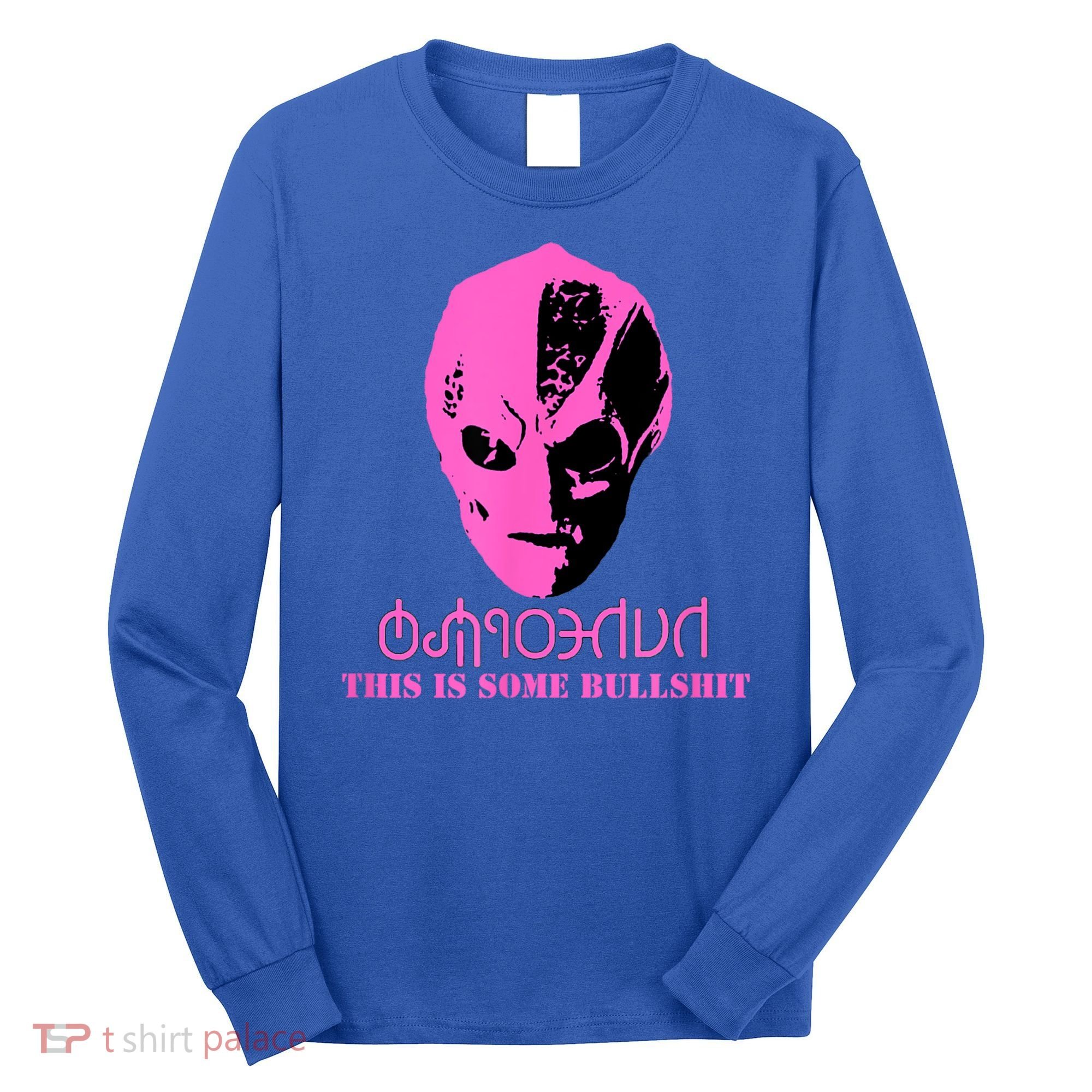 Vanderspeigle Alien This Some Bullshit | Funny Long Sleeve Shirt