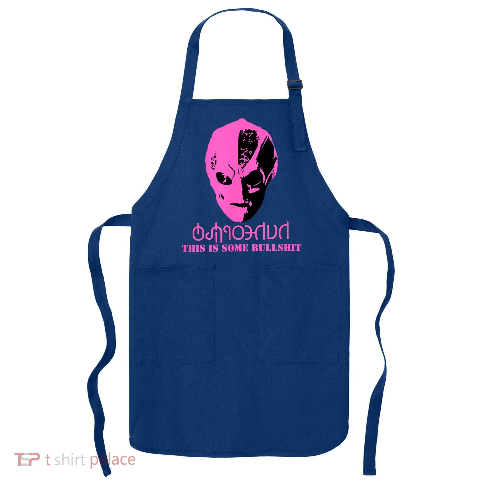 Vanderspeigle Alien This Some Bullshit | Funny Apron