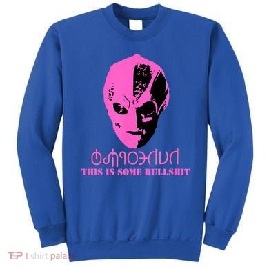 Vanderspeigle Alien This Some Bullshit | Funny Sweatshirt