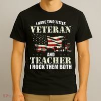 Veteran And Teacher And I Rock Them Both Funny Fathers Day T-Shirt thumb 3