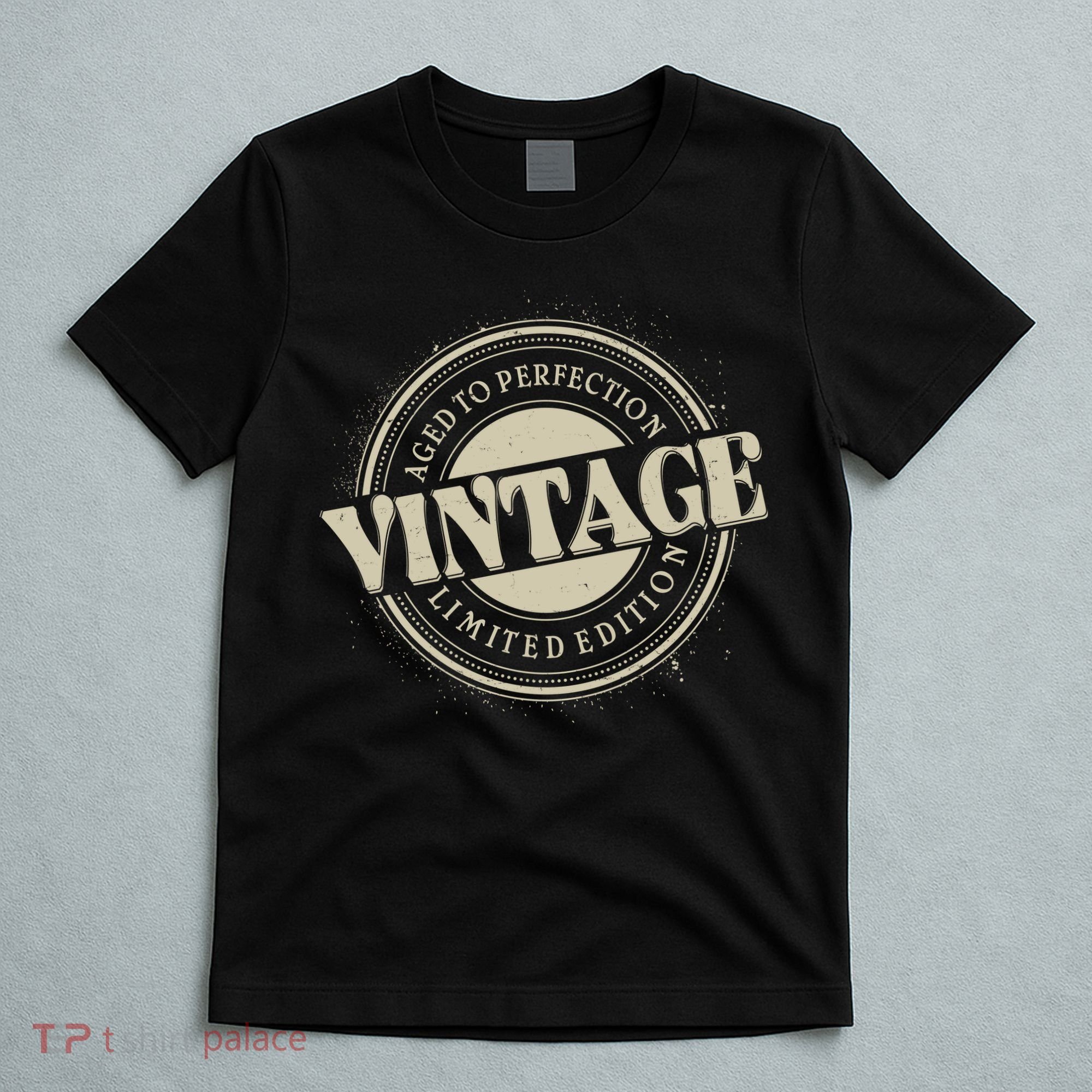 Vintage Age To Perfection Limited Edition Stamp Emblem T-Shirt