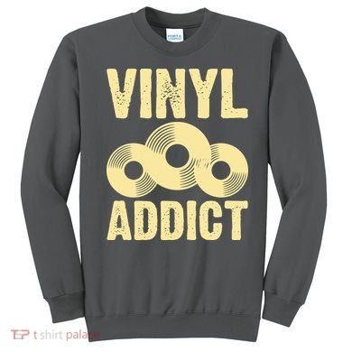 Vinyl Addict Sweatshirt