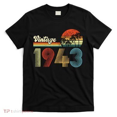 Vintage Birthday 1943 Retro Sunset Mom dad Gift 80th Birthday T-Shirt