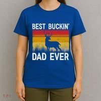 Vintage Best Buckin Dad Ever Deer Hunting Fathers Day Meaningful Gift T-Shirt thumb 4