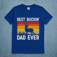 Vintage Best Buckin Dad Ever Deer Hunting Fathers Day Meaningful Gift T-Shirt thumb 5