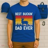 Vintage Best Buckin Dad Ever Deer Hunting Fathers Day Meaningful Gift T-Shirt thumb 6