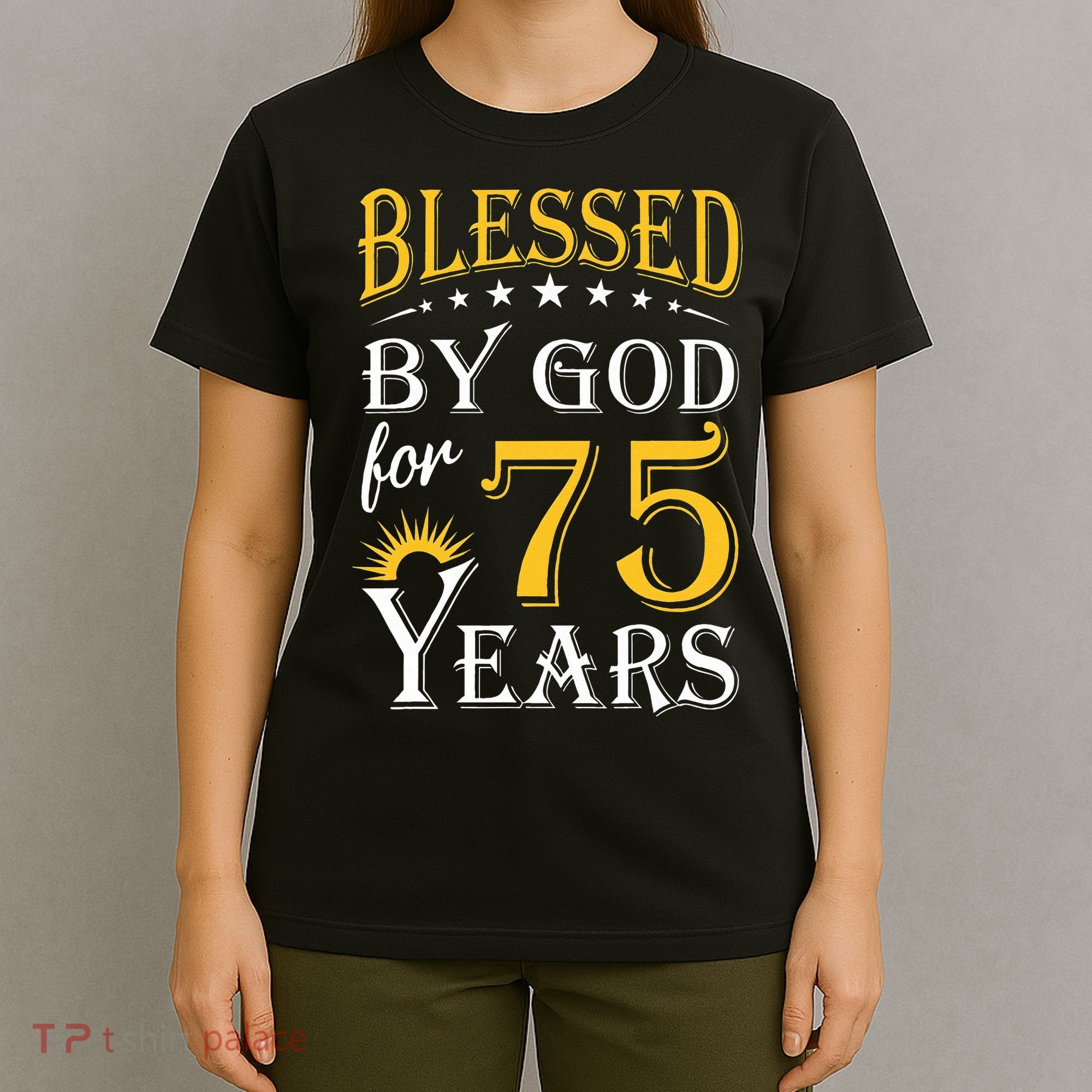 Vintage Blessed By God For 75 Years Happy 75th Birthday T-Shirt