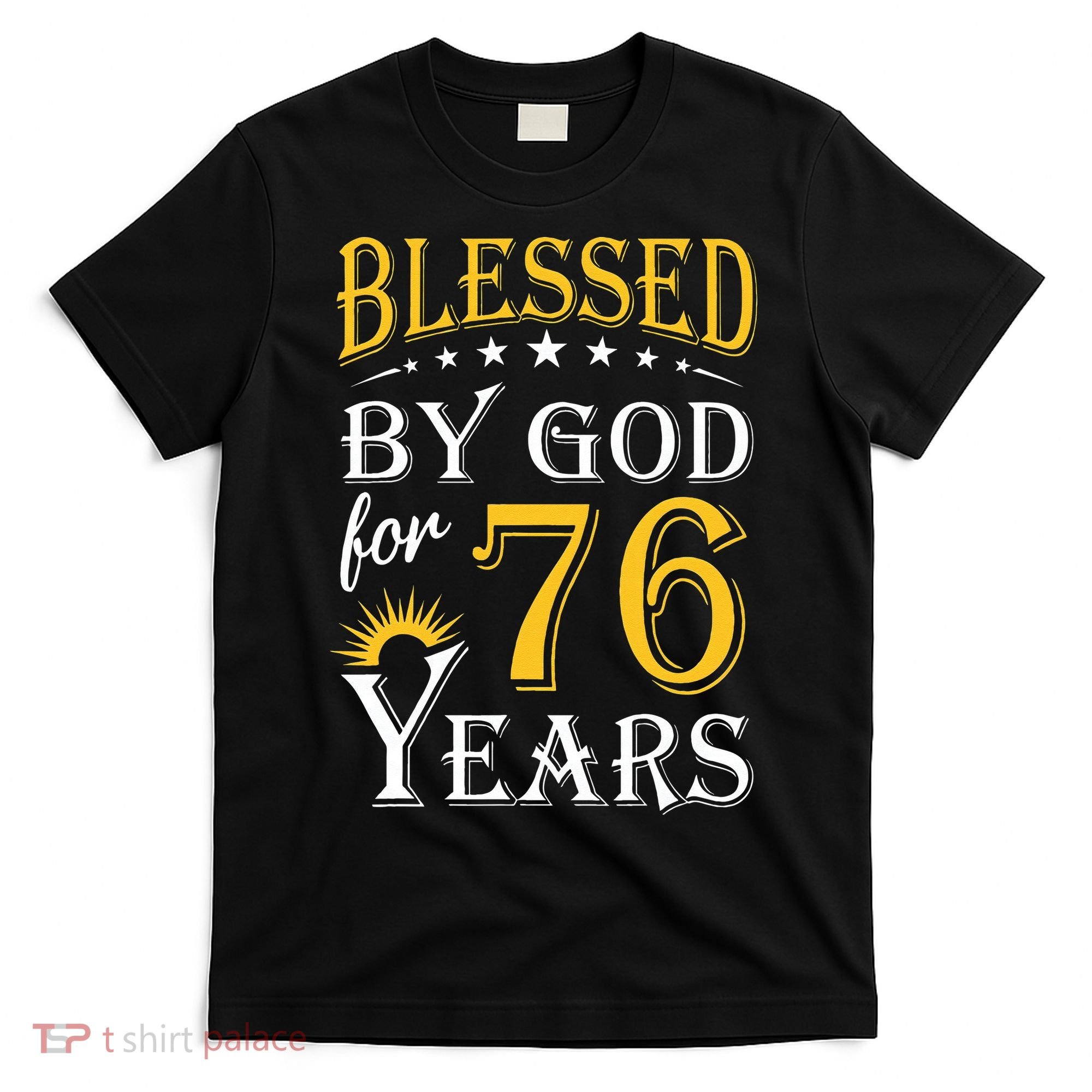 Vintage Blessed By God For 76 Years Happy 76th Birthday T-Shirt