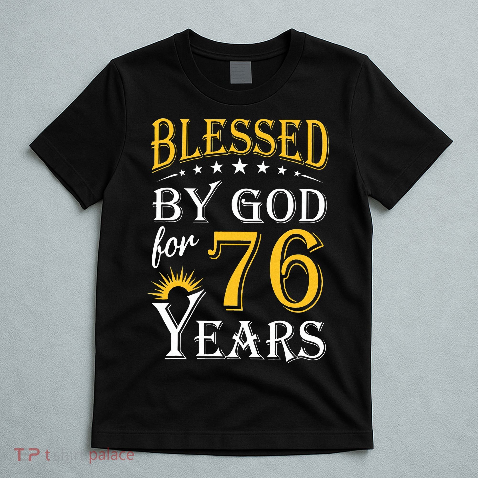 Vintage Blessed By God For 76 Years Happy 76th Birthday T-Shirt