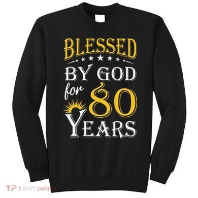 Vintage Blessed By God For 80 Years Happy 80th Birthday Sweatshirt
