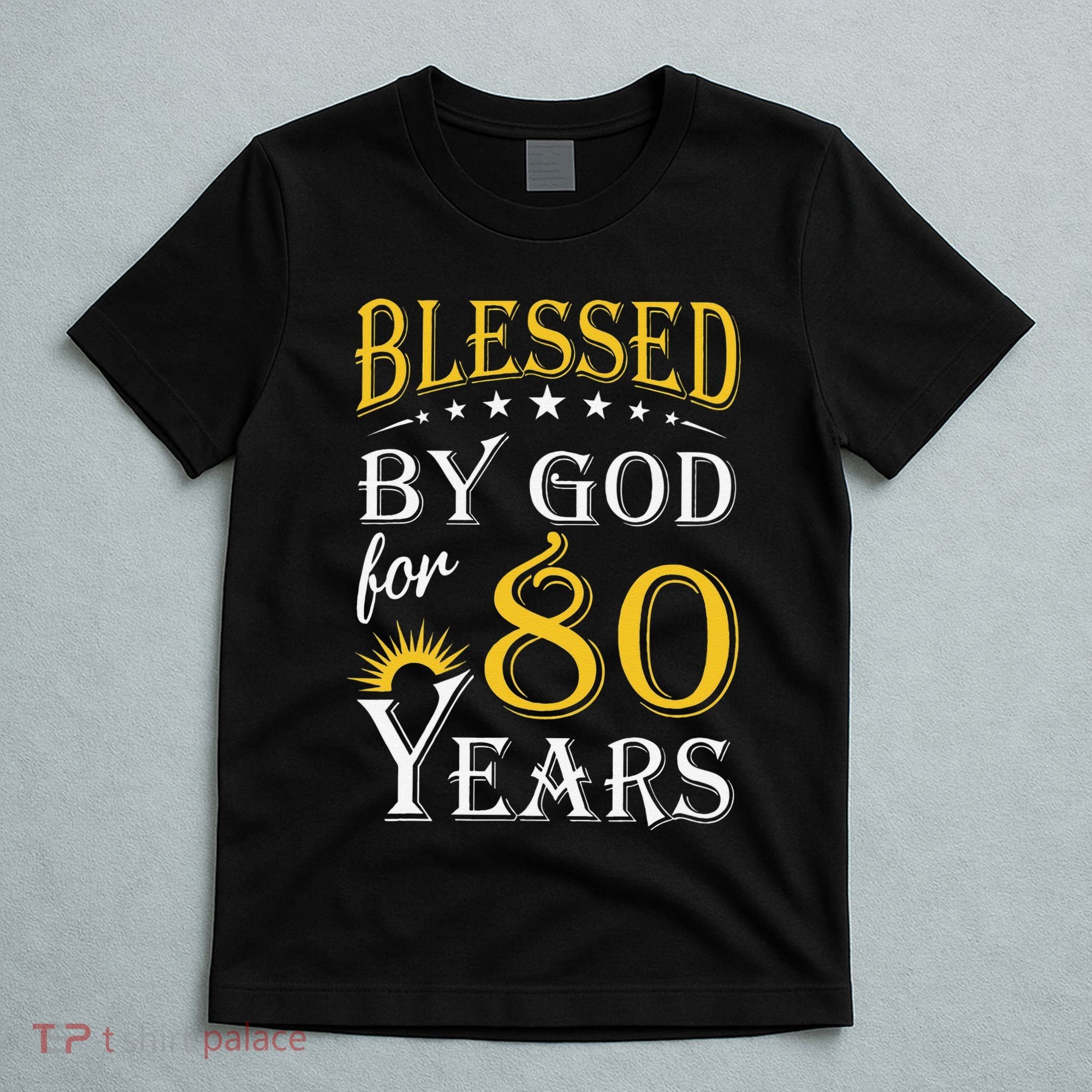 Vintage Blessed By God For 80 Years Happy 80th Birthday T-Shirt