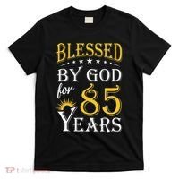 Vintage Blessed By God For 85 Years Happy 85th Birthday T-Shirt thumb 0