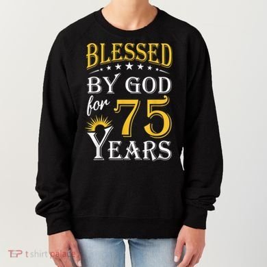 Vintage Blessed by God for 75 years Happy 75th Birthday Present Women's Sweatshirt