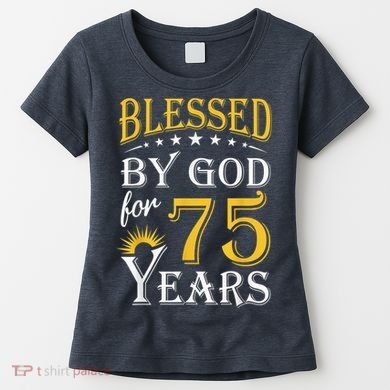 Vintage Blessed by God for 75 years Happy 75th Birthday Present Women's T-Shirt
