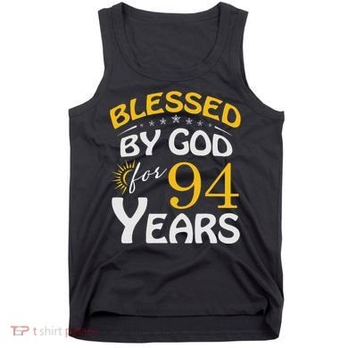 Vintage Blessed By God For 94 Years Old Happy 94th Birthday Tank Top