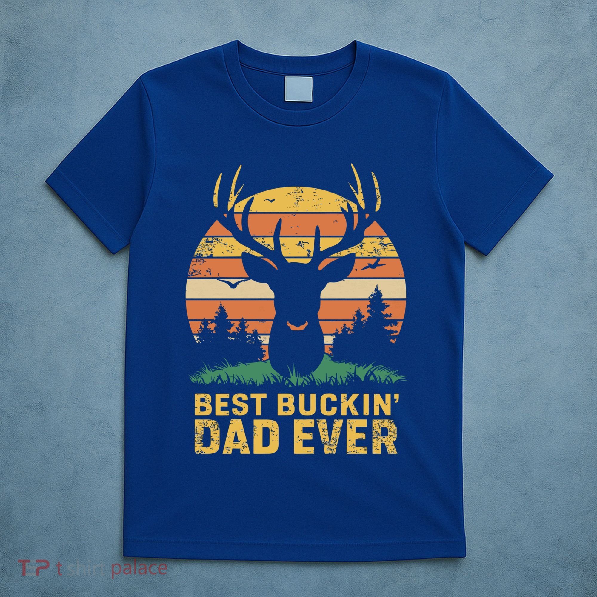 Vintage Best Buckin Dad Ever Deer Hunters Dad Hunting Gift T-Shirt