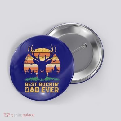 Vintage Best Buckin Dad Ever Deer Hunters Dad Hunting Gift Button