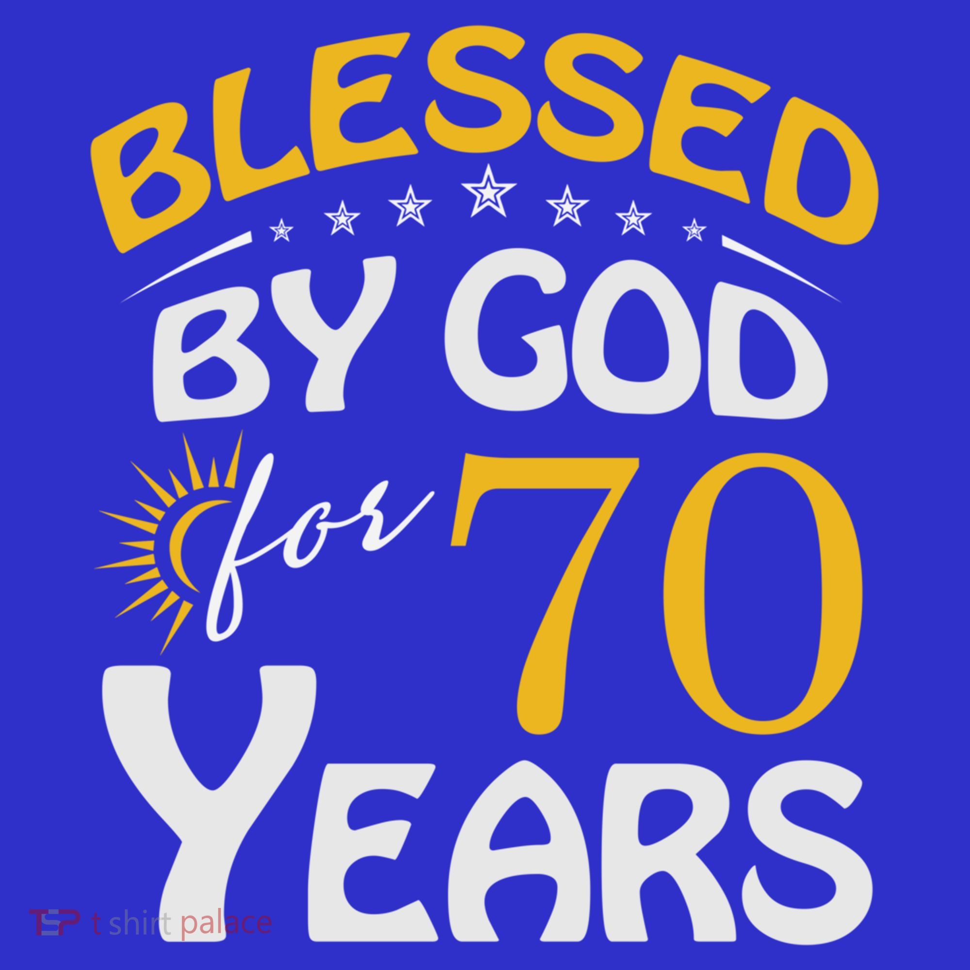 Vintage Blessed By God For 70 Years Old Happy 70th Birthday Cute Gift T-Shirt