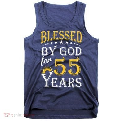 Vintage Blessed by God for 55 years Happy 55th Birthday Tank Top