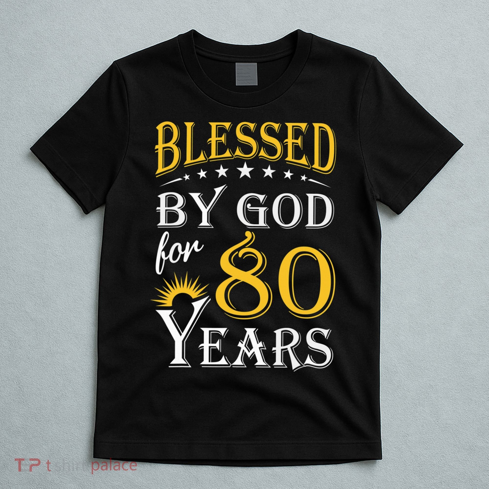 Vintage Blessed by God for 80 years Happy 80th Birthday T-Shirt