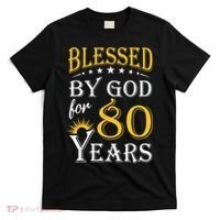 Vintage Blessed by God for 80 years Happy 80th Birthday T-Shirt thumb 0