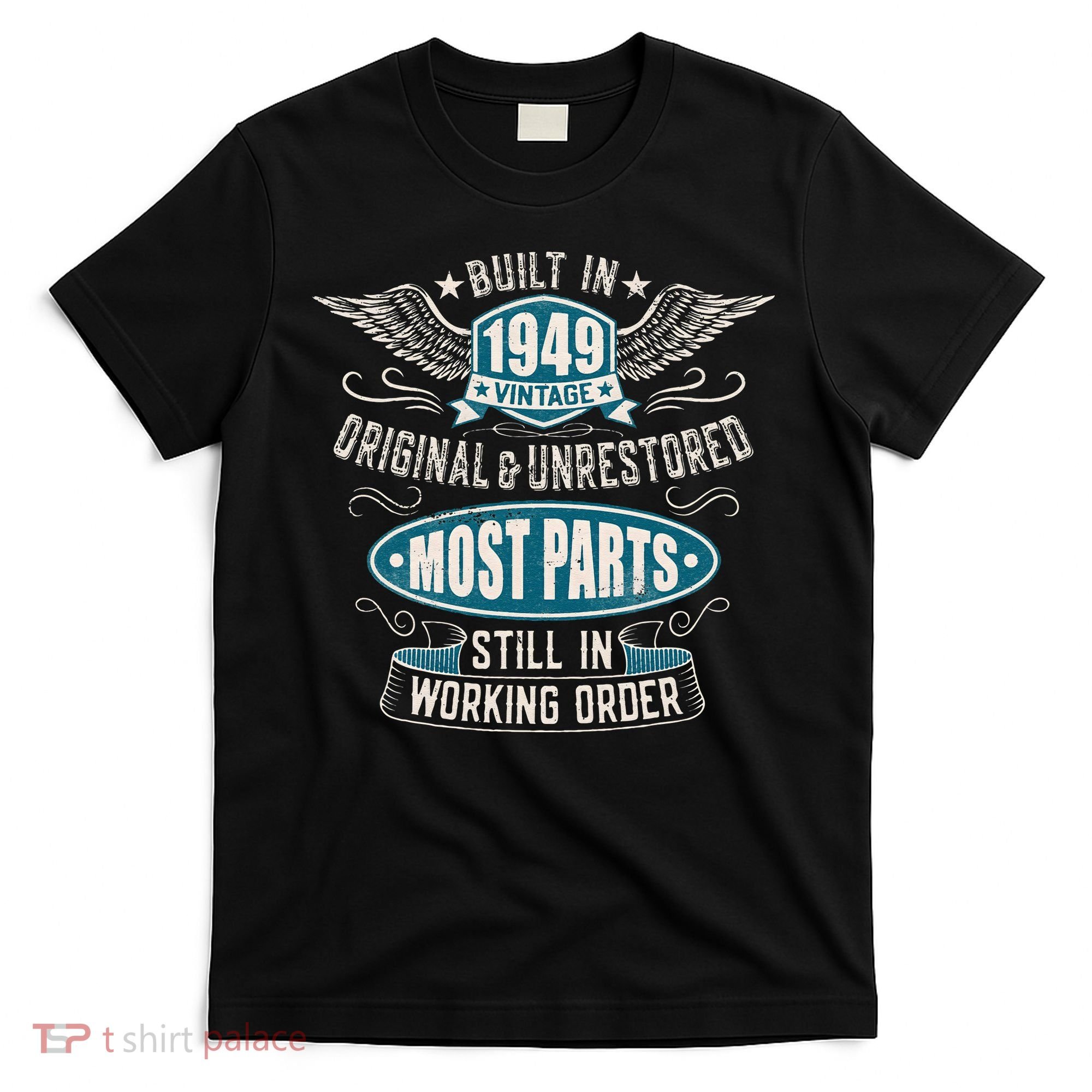 Vintage Birthday Born In 1949 Built In The 40s T-Shirt